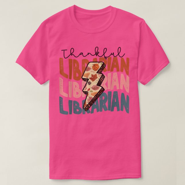 Fall Season Autumn Thankful Librarian Thanksgiving T-Shirt (Design Front)