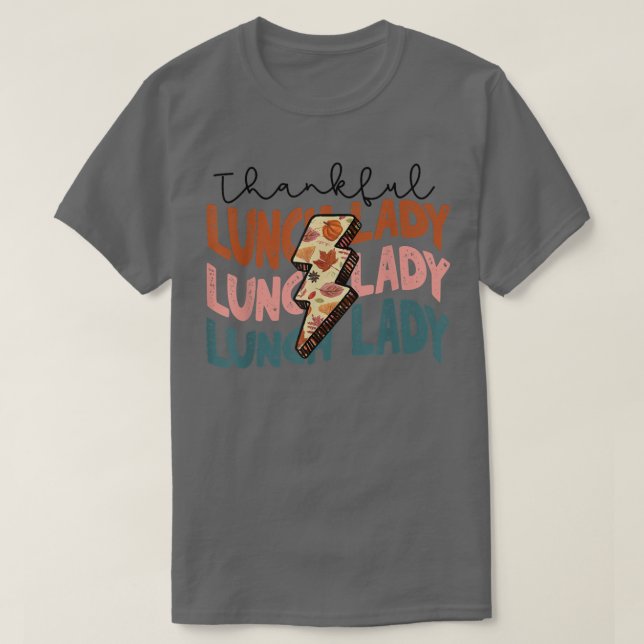 Fall Season Autumn Thankful Lunch Lady Thanksgivin T-Shirt (Design Front)