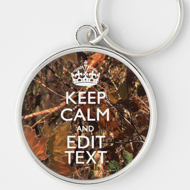 Fall Season Camouflage Keep Calm Your Text Keychain (Front)