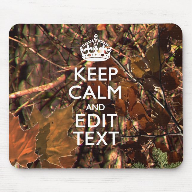 Fall Season Camouflage Keep Calm Your Text Mouse Pad (Front)