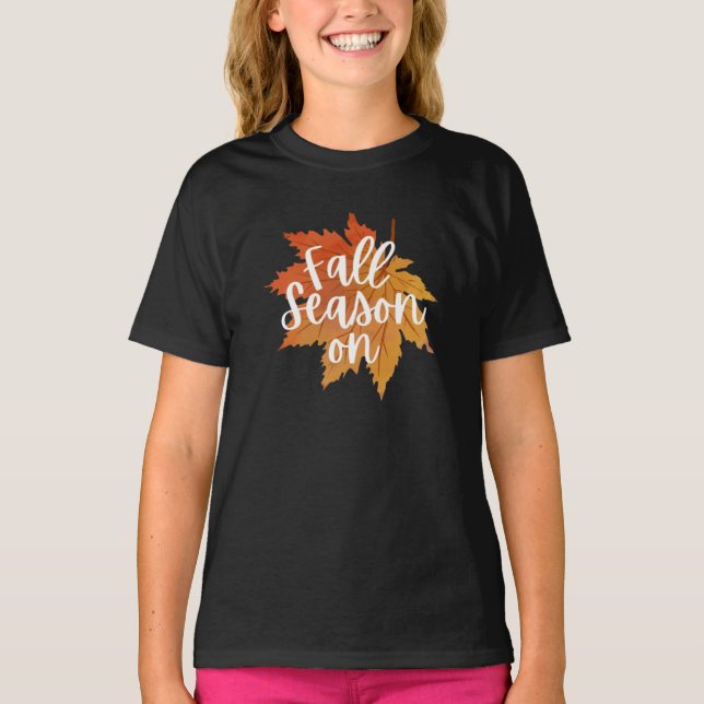 Fall Season On Fall Autumn T-Shirt (Front)