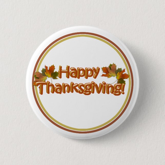 Fall Seasons Best Happy Thanksgiving Text Pinback Button (Front)