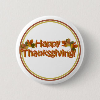 Fall Seasons Best Happy Thanksgiving Text Pinback Button