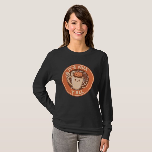Fall Shirt- It's Fall Y'all long sleeve shirt (Front Full)