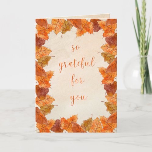 Fall So Grateful for You Thank You Thanksgiving Card