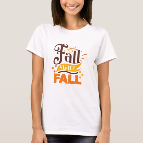Fall Sweet Fall Cute Womens Saying Typography T_Shirt