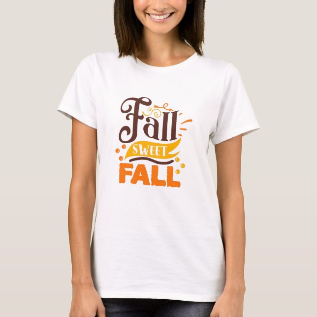 Fall Sweet Fall Cute Women's Saying Typography T-Shirt (Front)