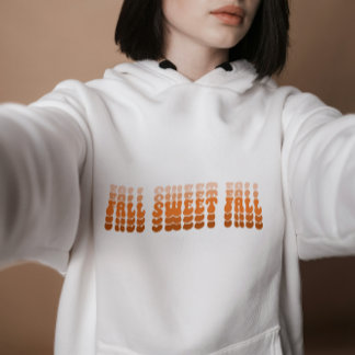 Fall Sweet Fall, Pumpkin Fall Vibes, Thanksgiving Hoodie