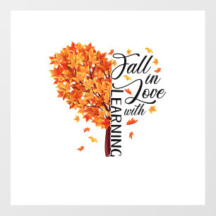 Fall Teacher Fall In Love With Learning Thanksgivi Wall Decal