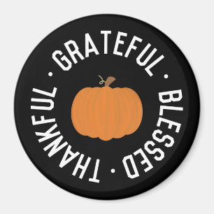 Fall Thankful grateful blessed Pumpkin autumn Magnet