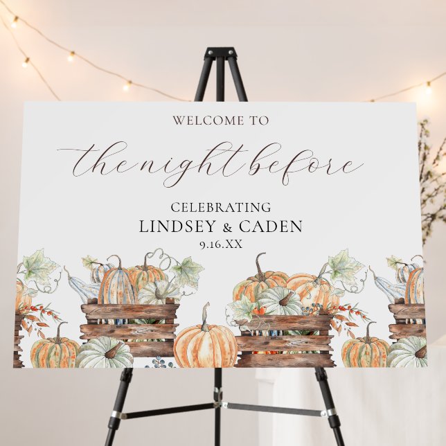 Fall The Night Before Rehearsal Wedding Welcome Foam Board (In Situ (Stand))