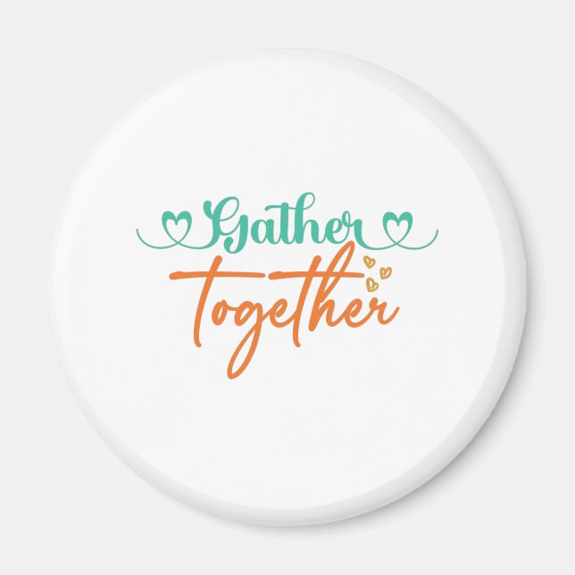 Fall Typography Design – “Gather Together” Autumn  Magnet (Front)