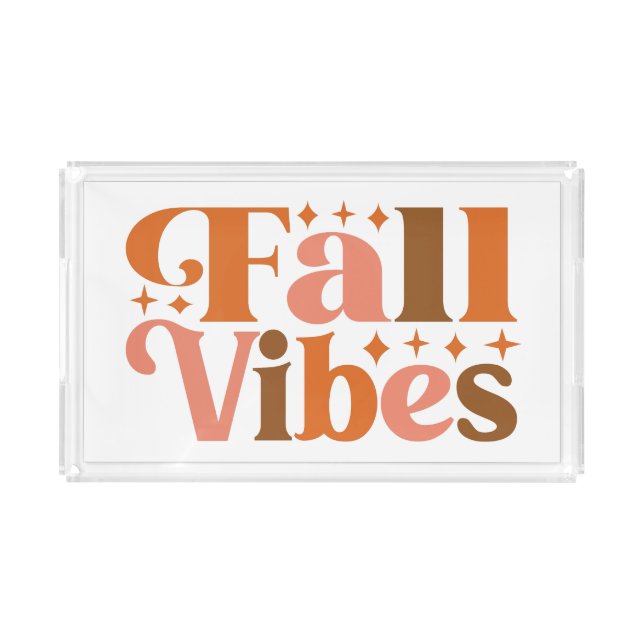Fall Vibes Acrylic Tray (Front)