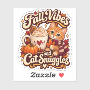 Fall Vibes and Cat Snuggles Cozy Autumn Cat Sticker