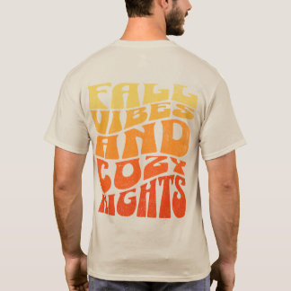 Fall Vibes and Cozy Nights T-Shirt