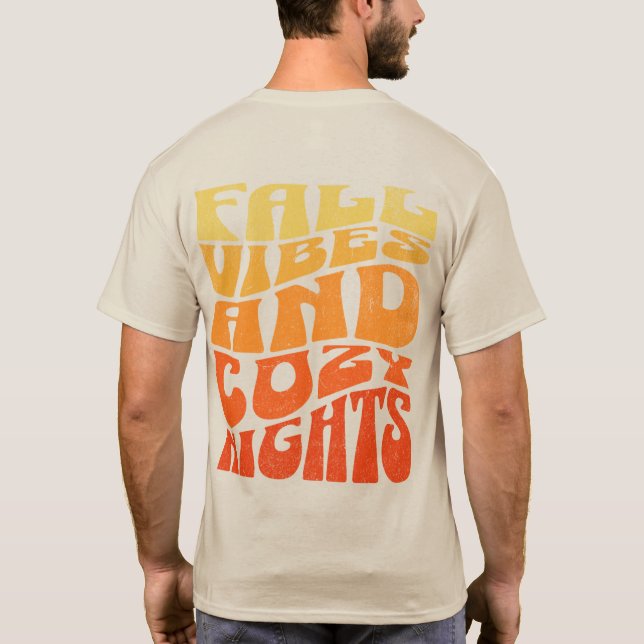 Fall Vibes and Cozy Nights T-Shirt (Back)