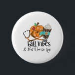 Fall Vibes And Nurse Life Pumpkin Leopard Thanksgi Button<br><div class="desc">Fall Vibes And Nurse Life Pumpkin Leopard Thanksgiving</div>