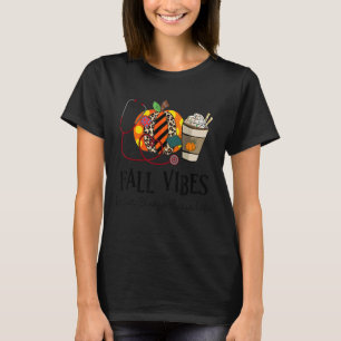 Fall Vibes And That Charge Nurse Life leopard Pump T-Shirt