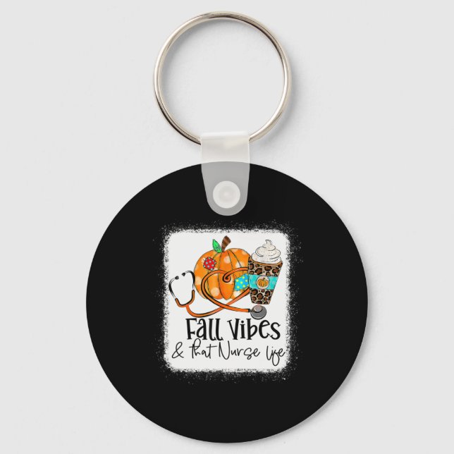 Fall Vibes And That Nurse Life School Nurse Fall A Keychain (Front)