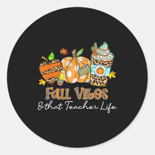 Fall Vibes and That Teacher Life Apple Pencil Pump Classic Round Sticker