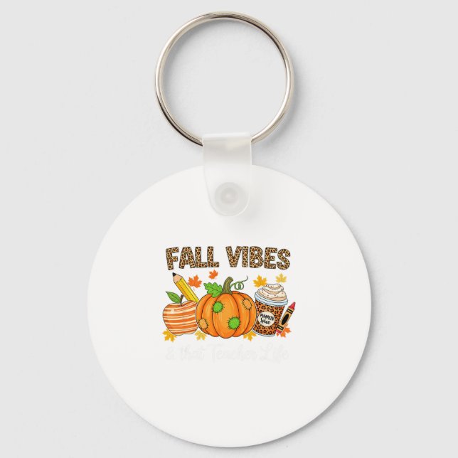 Fall Vibes And That Teacher Life Autumn Thanksgivi Keychain (Front)