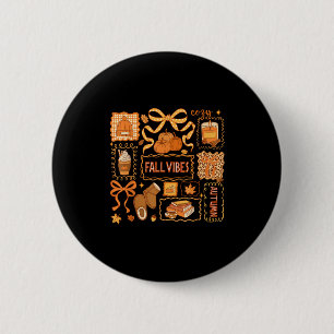 Fall Vibes Autumn Coquette Pumpkin Thanksgiving Co Button