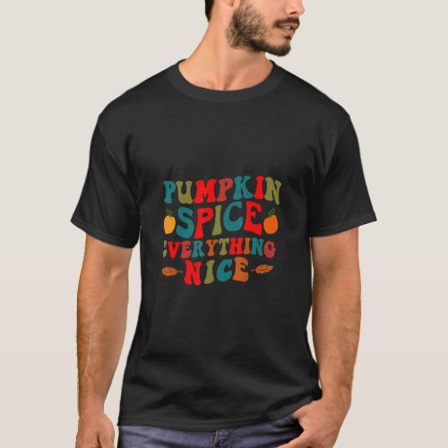 Fall Vibes Autumn Vintage Pumpkin Spice And Everyt T_Shirt