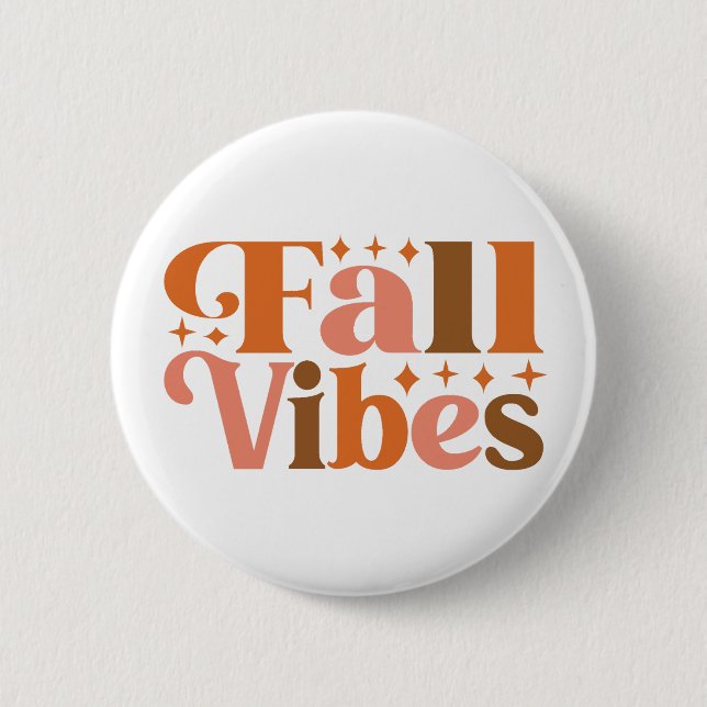 Fall Vibes Button (Front)