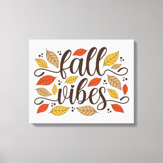 Fall Vibes Canvas Print (Front)