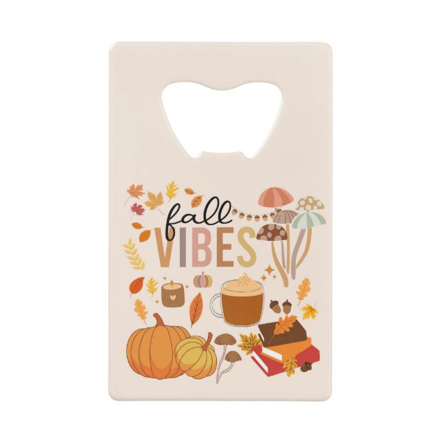 Fall Vibes Credit Card Bottle Opener (Front)