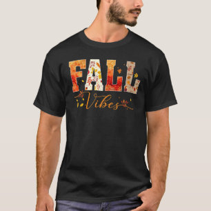 Fall Vibes Hello Autumn Vibes Flowers Fall Thanksg T-Shirt