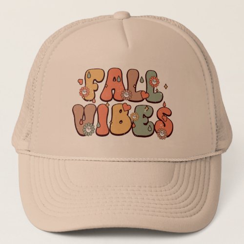 Fall Vibes Retro Typography Mood Flowers Trucker Hat