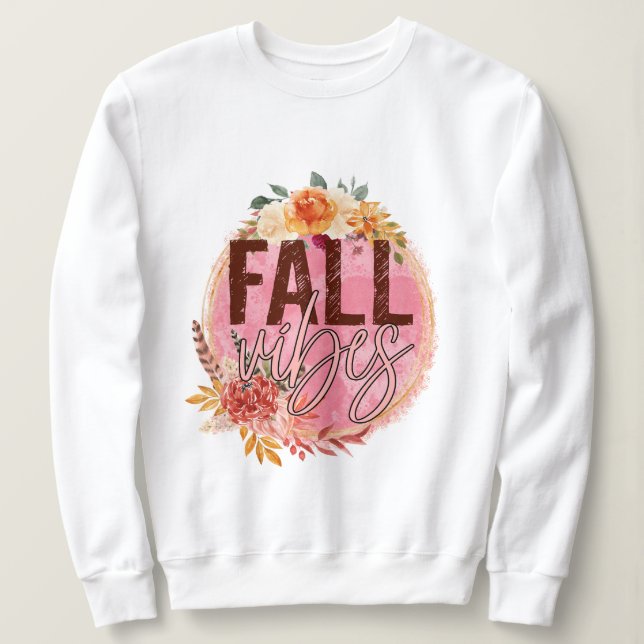 Fall Vibes Sweatshirt (Design Front)