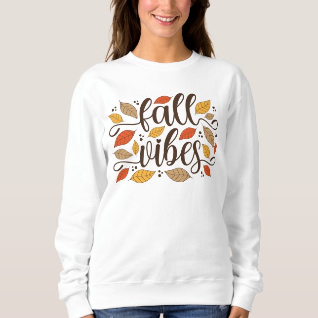 Fall Vibes Sweatshirt (Front)