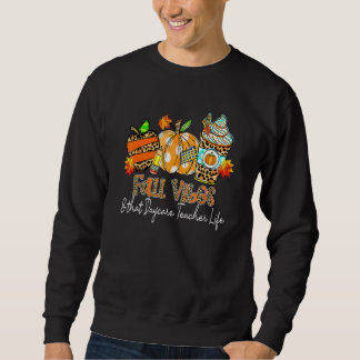 Fall Vibes & That Daycare Teacher Life Apple Penci Sweatshirt