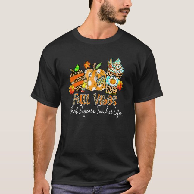 Fall Vibes & That Daycare Teacher Life Apple Penci T-Shirt (Front)