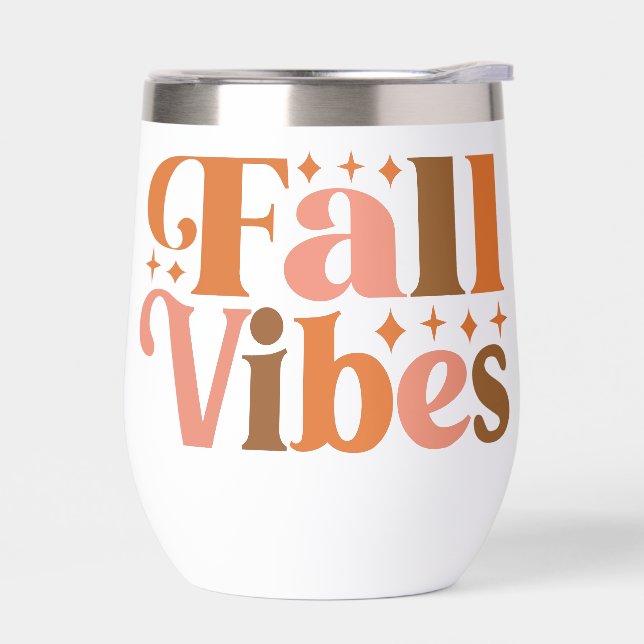 Fall Vibes Thermal Wine Tumbler (Left)
