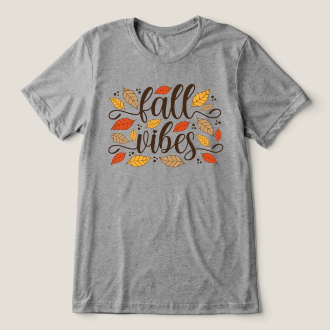 Fall Vibes Tri-Blend Shirt (Design Front)