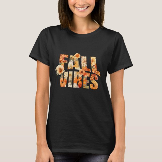Fall vibes watercolor wildflowers autumn leaves T-Shirt (Front)
