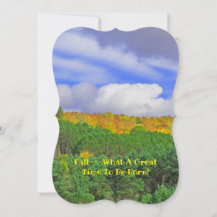 FALL:WHAT A GREAT TIME TO BE BORN!/BIRTHDAY