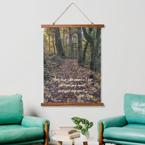 Fallen Leaves on Forest Trail John Muir Quote Hanging Tapestry