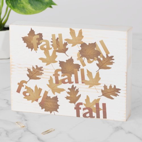 Falling Autumn Leaves Fall Embedded Typography Wooden Box Sign