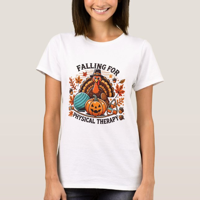 Falling For Physical Therapy Pt Pumpkin Fall Thank T-Shirt (Front)