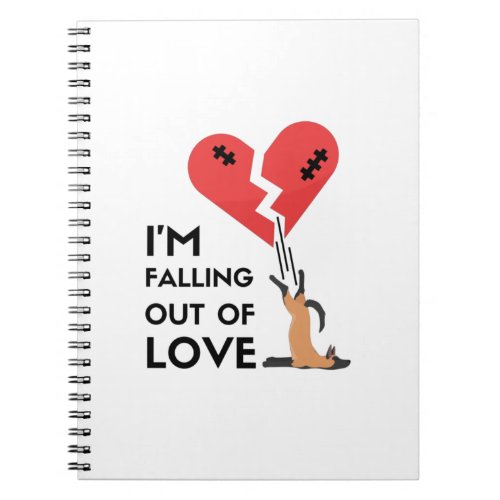 Falling Out Of Love Notebook