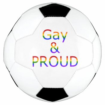 Fallln Gay And Proud Soccer Ball by FallnAngelCreations at Zazzle