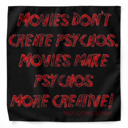 Falln Movies Dont Create Psychos Bandana