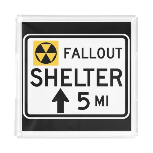 Fallout Shelter Sign Acrylic Tray