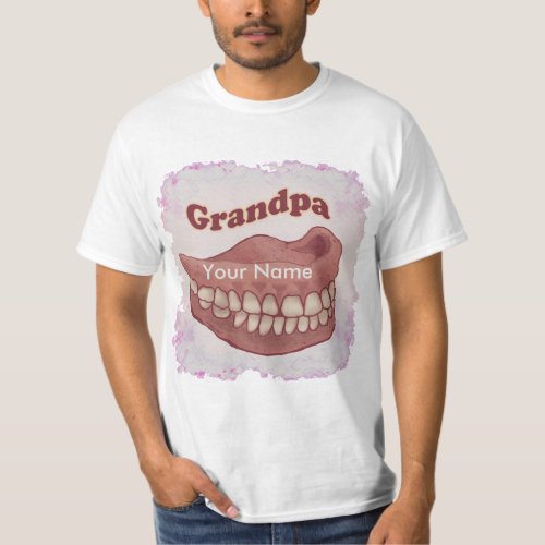 False Teeth Grandpa custom name  T_Shirt