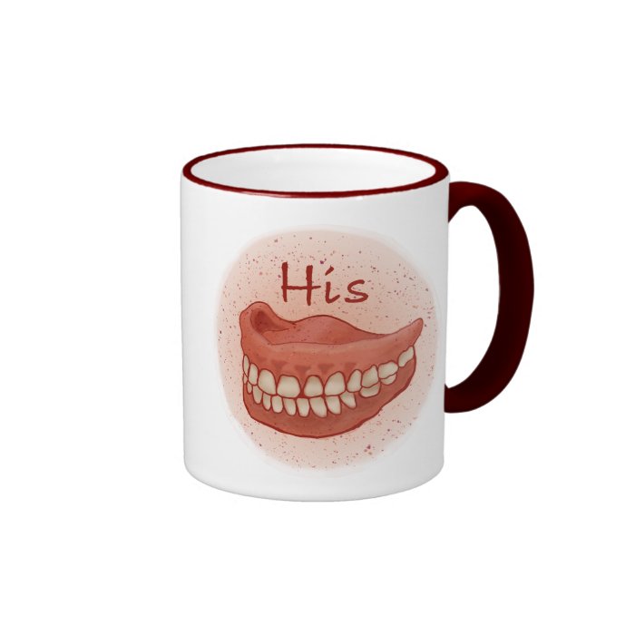 False Teeth His Coffee Mug