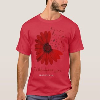 Falth Hope World AIDS Day Awareness Daisy Flower R T-Shirt